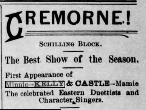 Newspaper advertisement. Minnie Kelly and Mamie Castle appearing at the Cremorne Theater