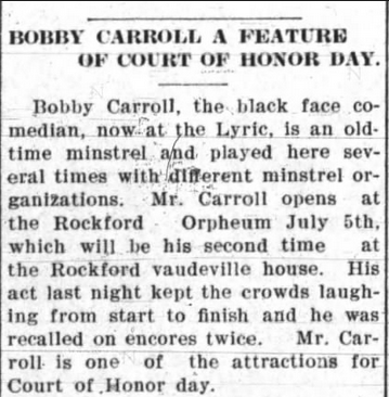 Article: Bobby Carroll, black face comedian, opens at the Rockford Orpheum July 5th